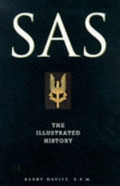 SAS: The Illustrated History, Paperback / softback Book