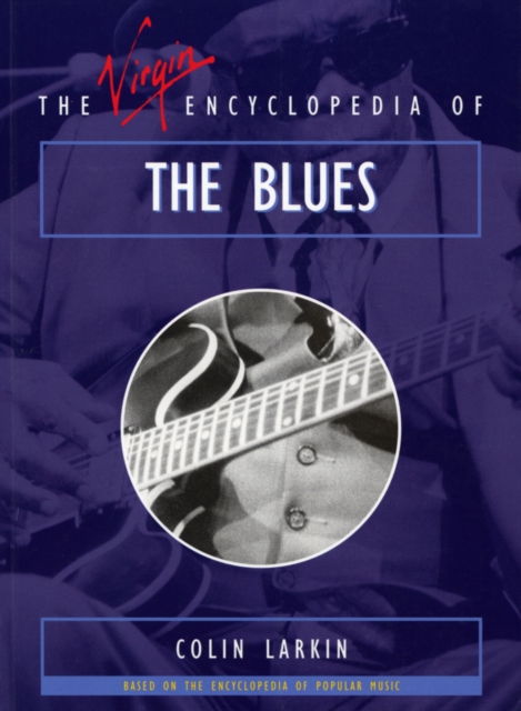 The Virgin Encyclopedia of the Blues, Paperback / softback Book