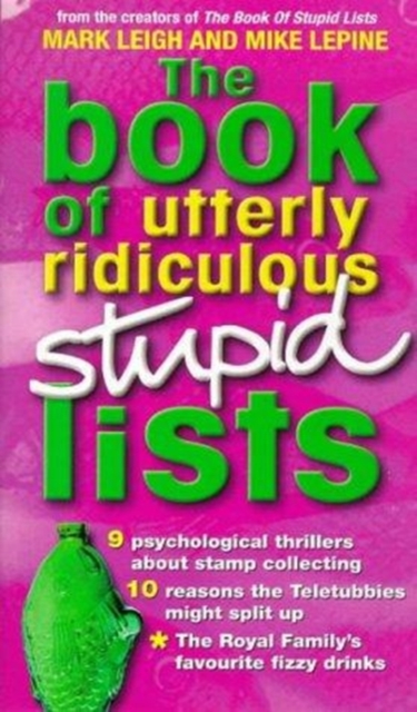 The Book of Utterly Ridiculous Stupid Lists, Paperback Book