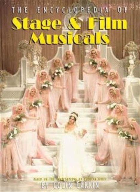 The Virgin Encyclopedia of Stage & Film Musicals, Paperback / softback Book