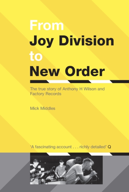 From Joy Division To New Order, Paperback / softback Book