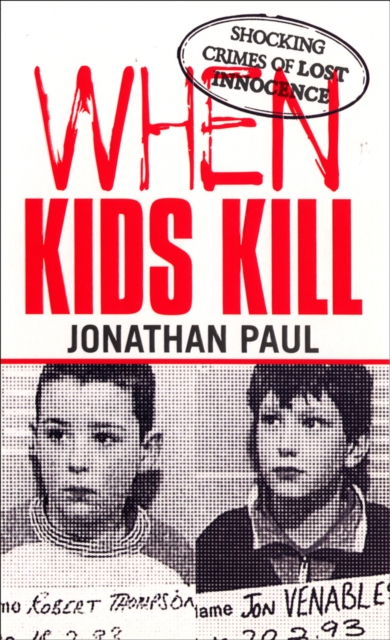 When Kids Kill, Paperback / softback Book