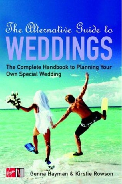 Alternative Guide to Weddings, The, Paperback / softback Book