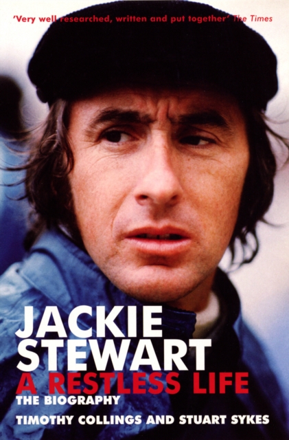 Jackie Stewart: A Restless Life, Paperback / softback Book