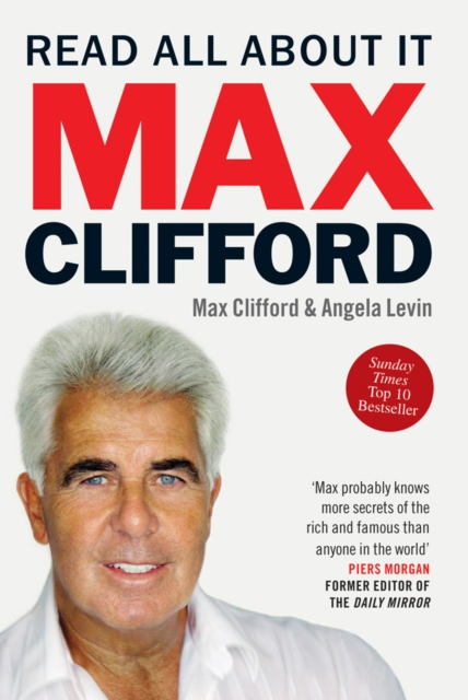 Max Clifford: Read All About It, Paperback / softback Book