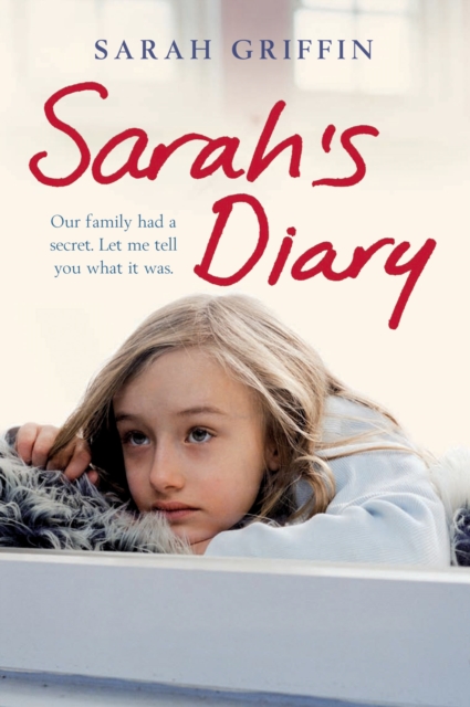 Sarah's Diary : An unflinchingly honest account of one family's struggle with depression, Paperback / softback Book