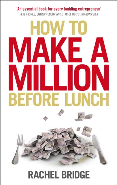 How to Make a Million Before Lunch, Paperback / softback Book