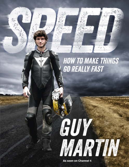 Speed : How to Make Things Go Really Fast, Hardback Book