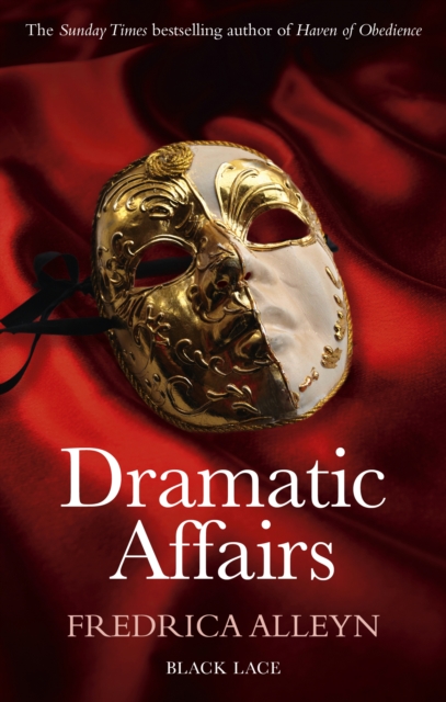 Dramatic Affairs: Black Lace Classics, Paperback / softback Book