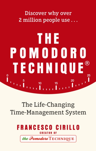 The Pomodoro Technique : The Life-Changing Time-Management System, EPUB eBook