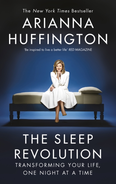 The Sleep Revolution : Transforming Your Life, One Night at a Time, EPUB eBook