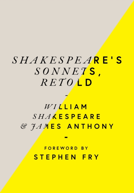 Shakespeare’s Sonnets, Retold : Classic Love Poems with a Modern Twist, Hardback Book