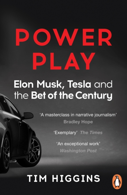 Power Play : Elon Musk, Tesla, and the Bet of the Century, Paperback / softback Book