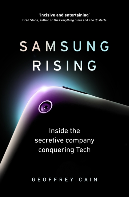 Samsung Rising : Inside the secretive company conquering Tech, EPUB eBook