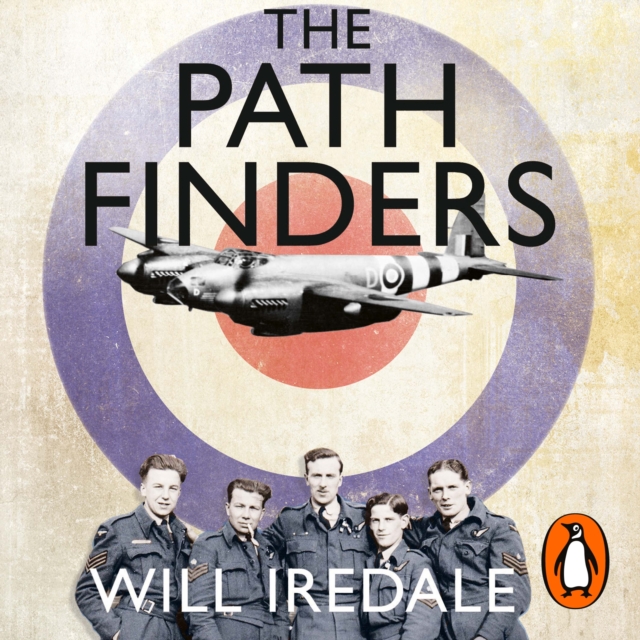 The Pathfinders : The Elite RAF Force that Turned the Tide of WWII, eAudiobook MP3 eaudioBook