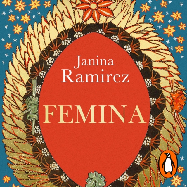 Femina : The instant Sunday Times bestseller - A New History of the Middle Ages, Through the Women Written Out of It, eAudiobook MP3 eaudioBook