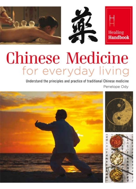 Healing Handbooks: Chinese Medicine for Everyday Living, Paperback Book