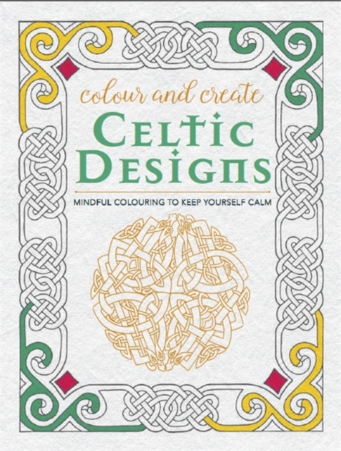 Colour and Create: Celtic Designs, Paperback / softback Book