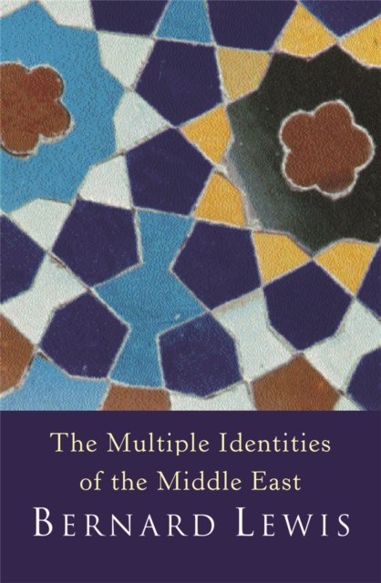 The Multiple Identities Of The Middle East, Paperback / softback Book
