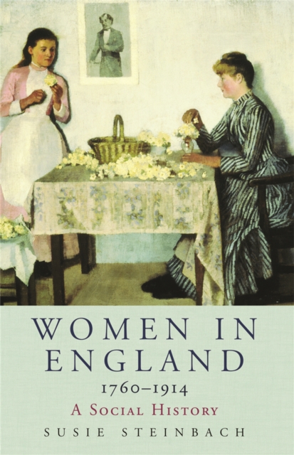Women in England 1760-1914 : A Social History, Paperback / softback Book