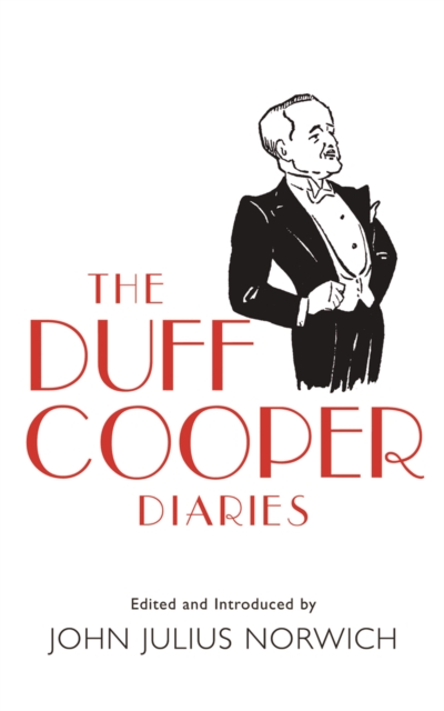 The Duff Cooper Diaries : 1915-1951, Paperback / softback Book