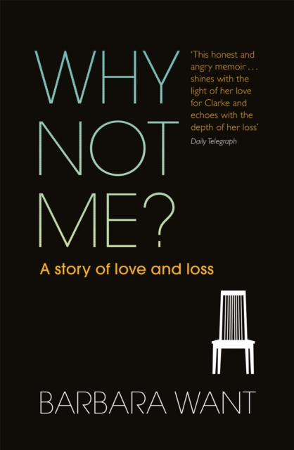 Why Not Me? : A Story of Love and Loss, Paperback / softback Book