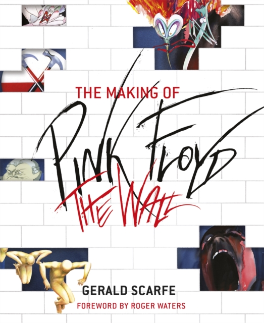 The Making of Pink Floyd The Wall, Paperback / softback Book
