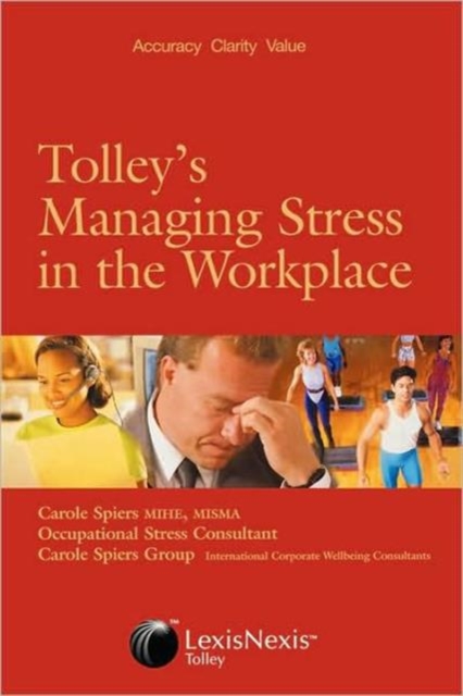 Tolley's Managing Stress in the Workplace, Paperback / softback Book