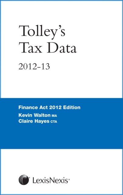 Tolley's Tax Data : Finance Act Edition, Spiral bound Book