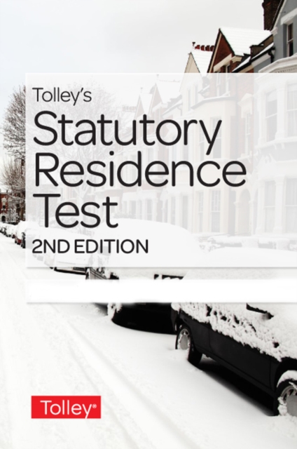 Tolley's Statutory Residence Test, Paperback / softback Book
