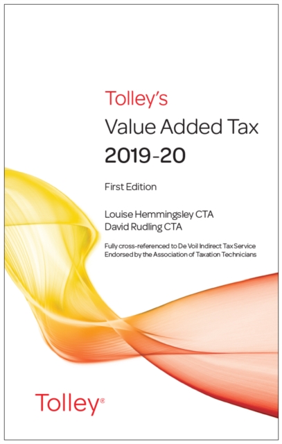 Tolley's Value Added Tax 2019-20 (includes First and Second editions) : (includes First and Second editions), Paperback / softback Book
