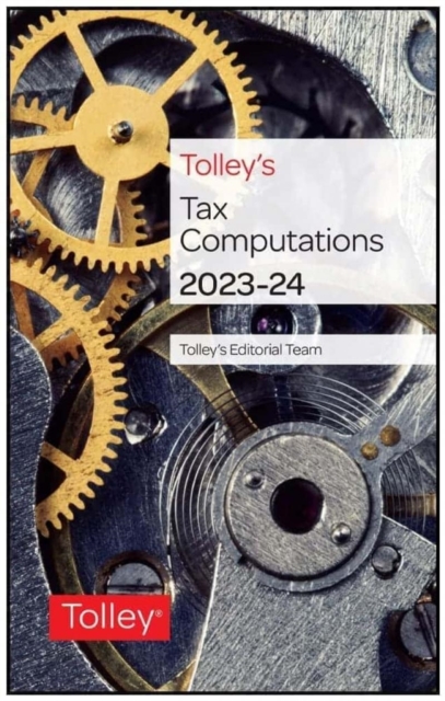 Tolley's Tax Computations 2023-24, Paperback / softback Book