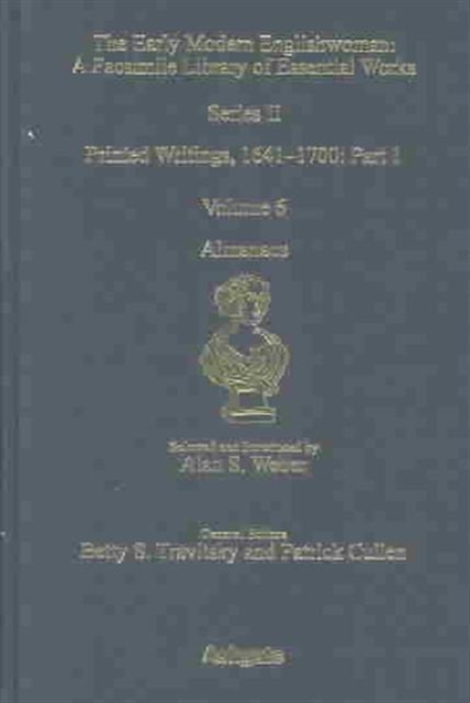 Almanacs : Printed Writings 1641–1700: Series II, Part One, Volume 6, Hardback Book