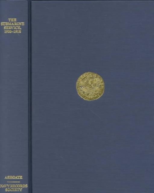The Submarine Service, 1900-1918, Hardback Book