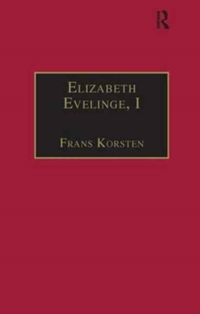 Elizabeth Evelinge, I : Printed Writings 1500-1640: Series I, Part Three, Volume 3, Hardback Book