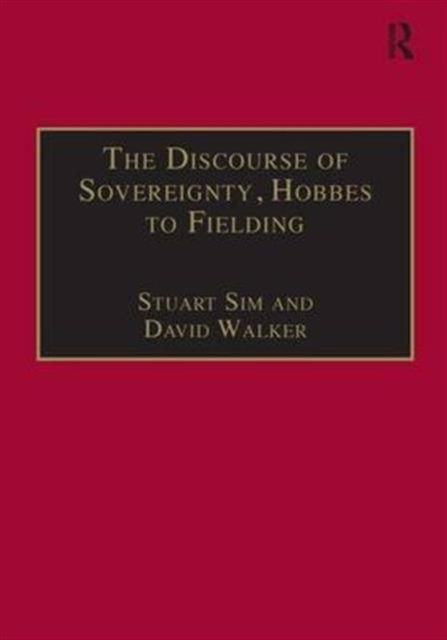 The Discourse of Sovereignty, Hobbes to Fielding : The State of Nature and the Nature of the State, Hardback Book