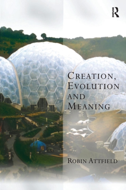Creation, Evolution and Meaning, Paperback / softback Book