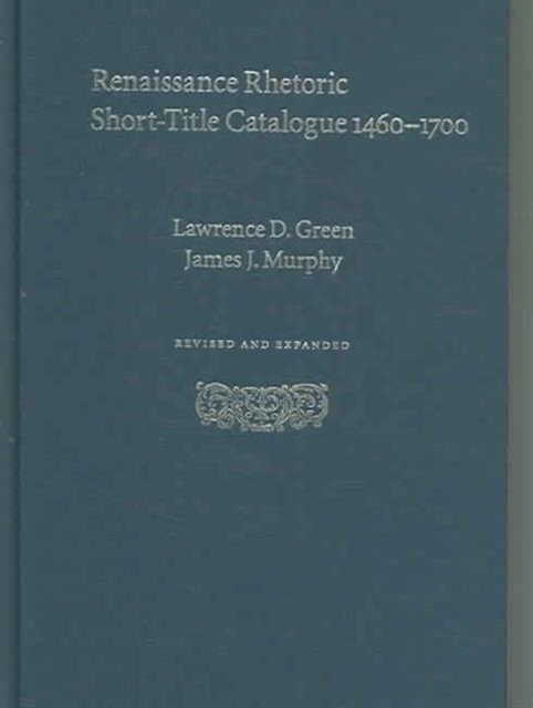 Renaissance Rhetoric Short-Title Catalogue 1460-1700, Hardback Book