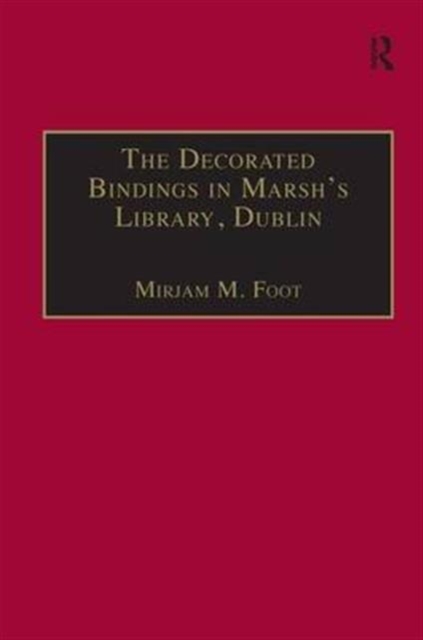 The Decorated Bindings in Marsh's Library, Dublin, Hardback Book