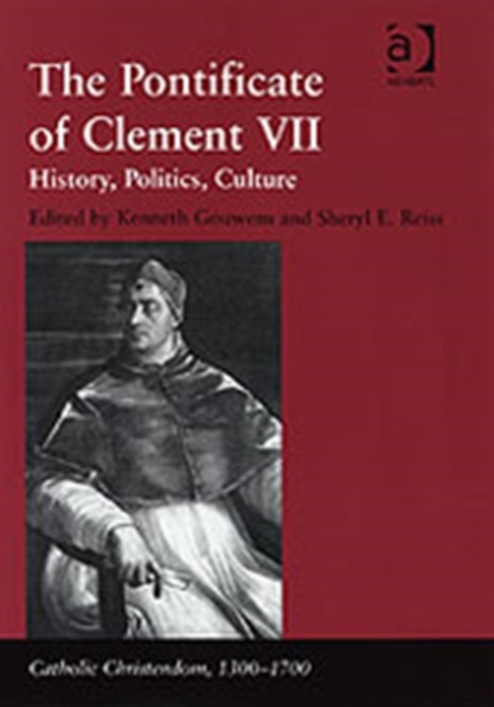 The Pontificate of Clement VII : History, Politics, Culture, Hardback Book