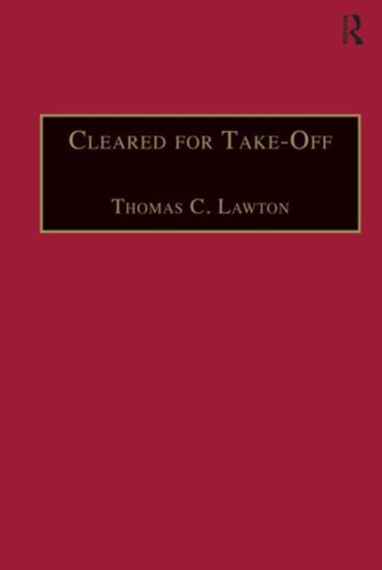Cleared for Take-Off : Structure and Strategy in the Low Fare Airline Business, Hardback Book