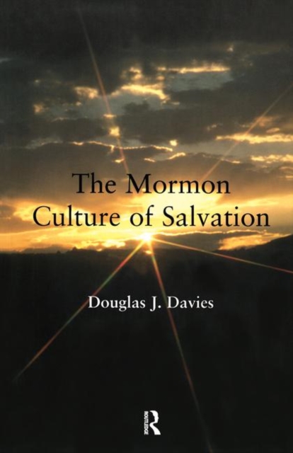 The Mormon Culture of Salvation, Paperback / softback Book