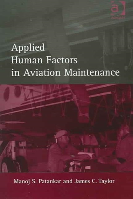 Applied Human Factors in Aviation Maintenance, Hardback Book