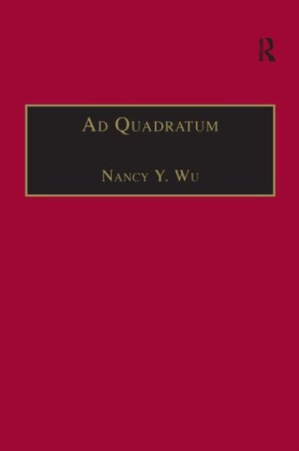 Ad Quadratum : The Practical Application of Geometry in Medieval Architecture, Hardback Book