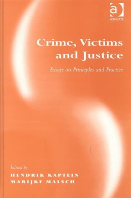 Crime, Victims and Justice : Essays on Principles and Practice, Hardback Book