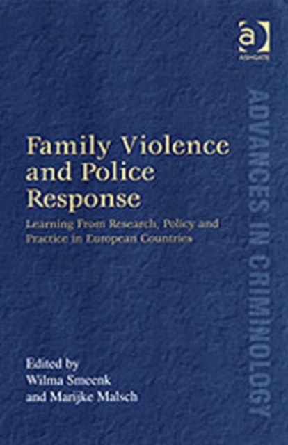 Family Violence and Police Response : Learning From Research, Policy and Practice in European Countries, Hardback Book