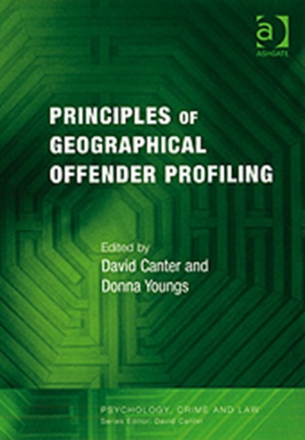 Principles of Geographical Offender Profiling, Paperback / softback Book