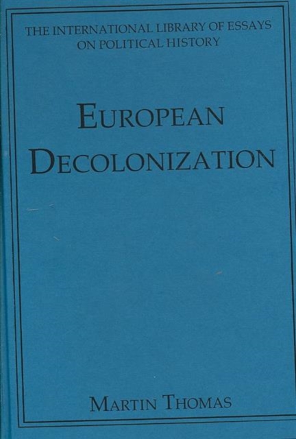 European Decolonization, Hardback Book