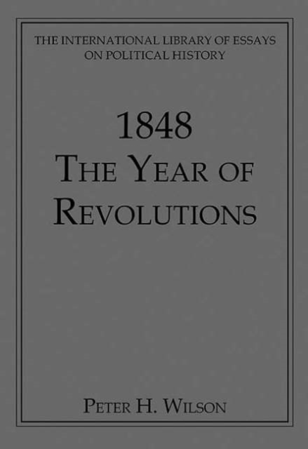 1848 : The Year of Revolutions, Hardback Book