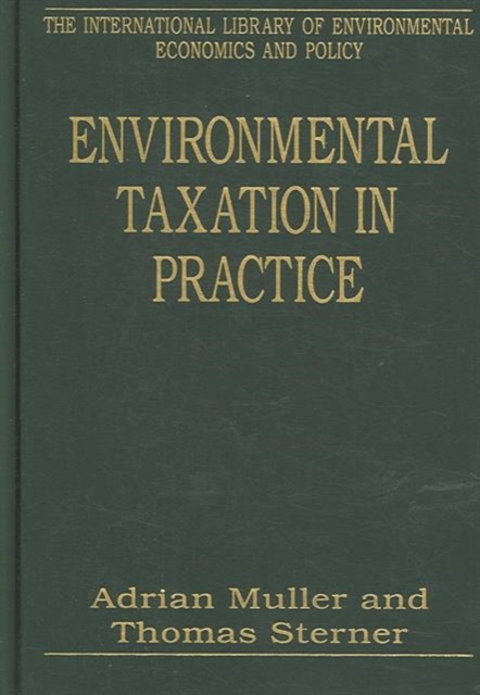 Environmental Taxation in Practice, Hardback Book